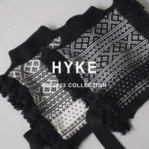 【10月2日(月)20:00～パリゴオンラインにて販売開始！】HYKE(ハイク) FW 2023 COLLECTION